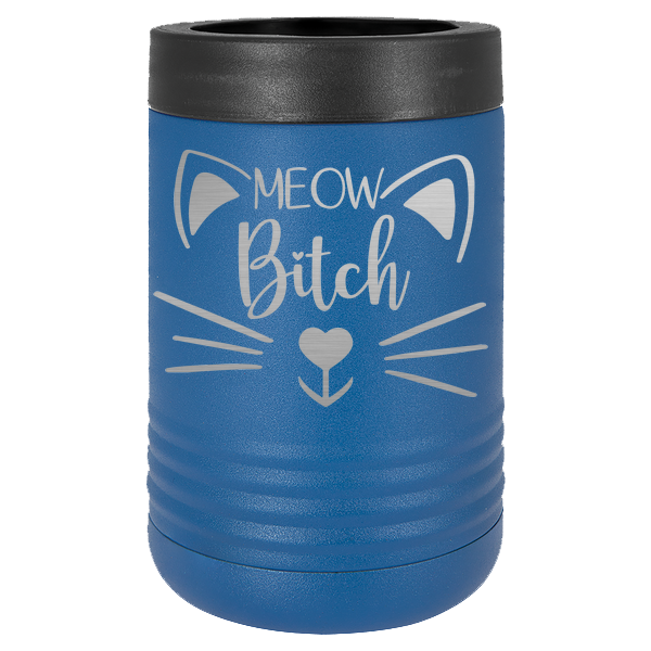 Meow Bitch.