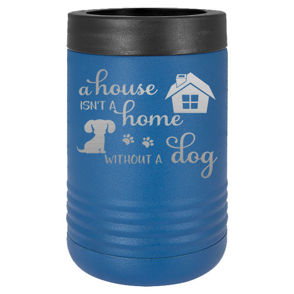 A house isn't a home without a dog.