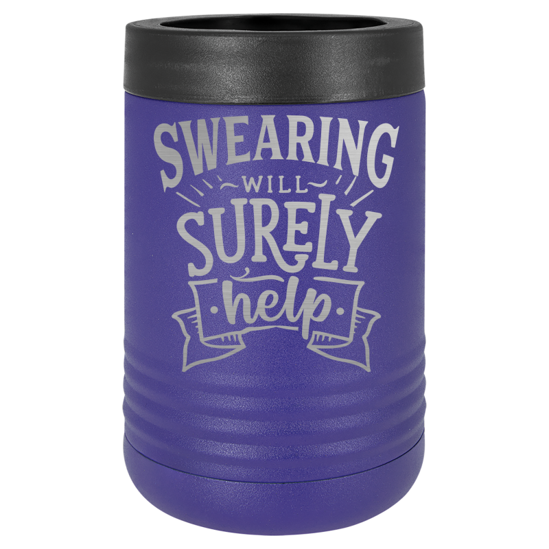 Swearing will surely help.
