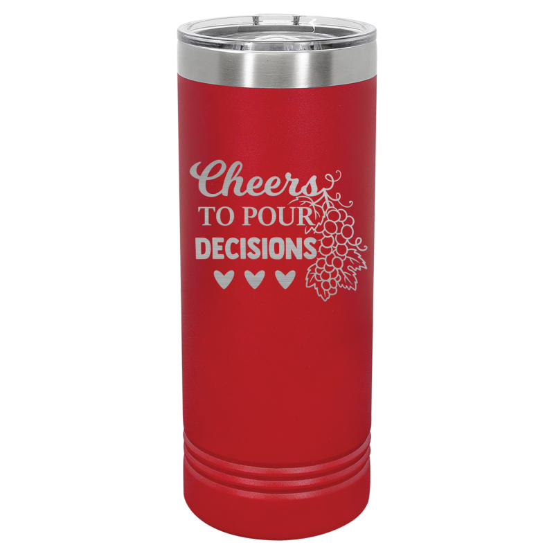Cheers to pour decisions.