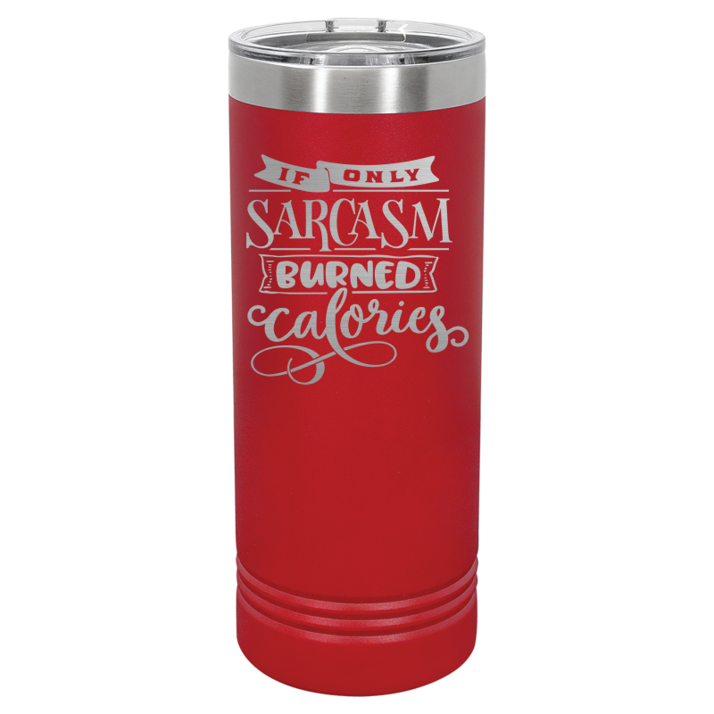 If only sarcasm burned calories.