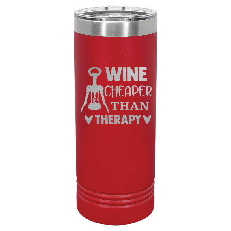 Wine cheaper than therapy.
