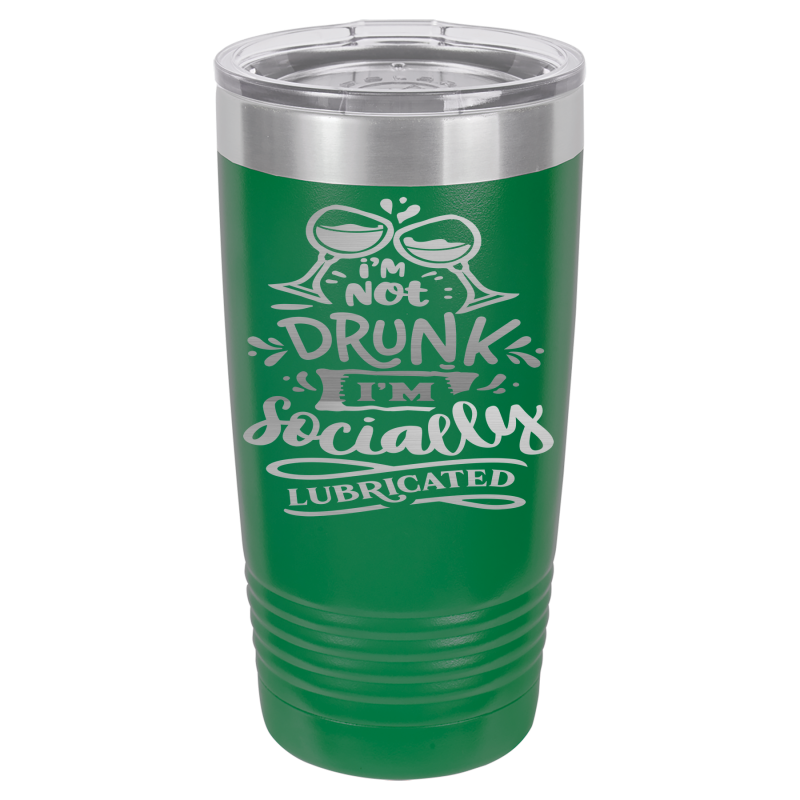 I'm not drunk, I'm socially lubricated.
