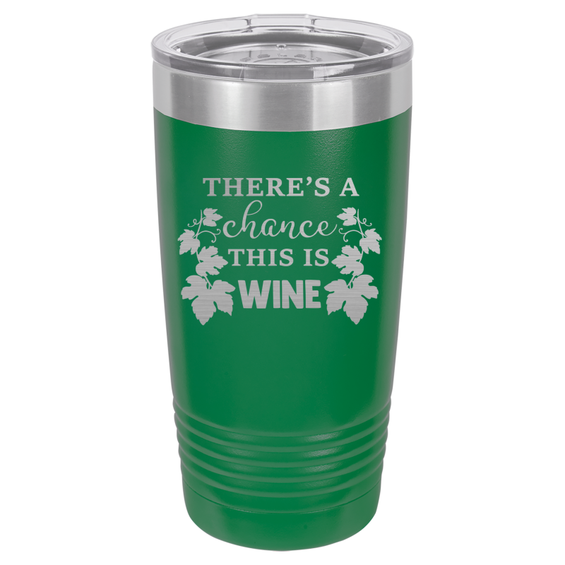 There's a chance this is wine.
