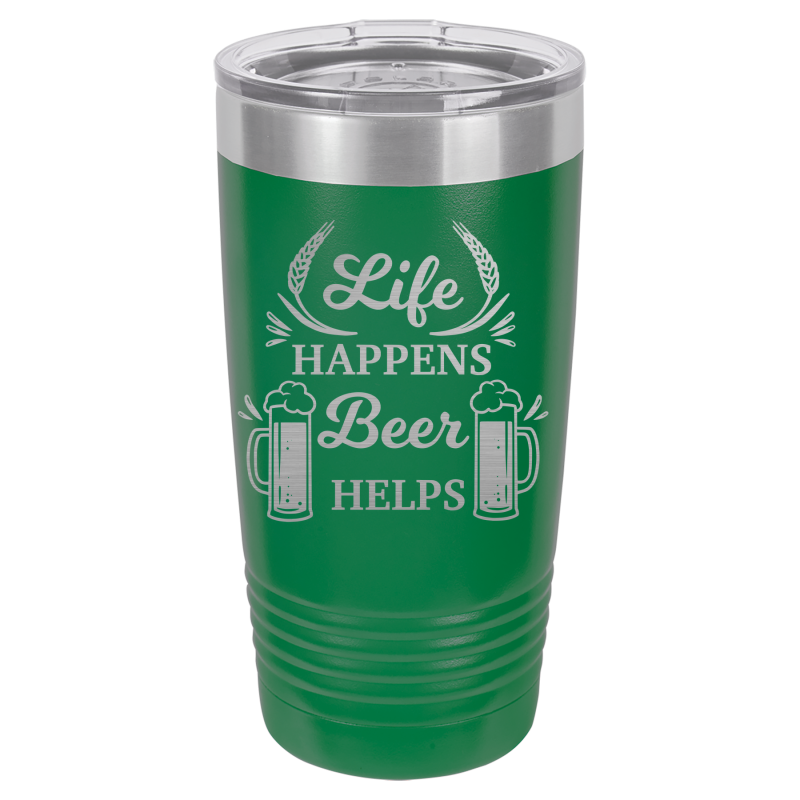 Life happens, beer helps.