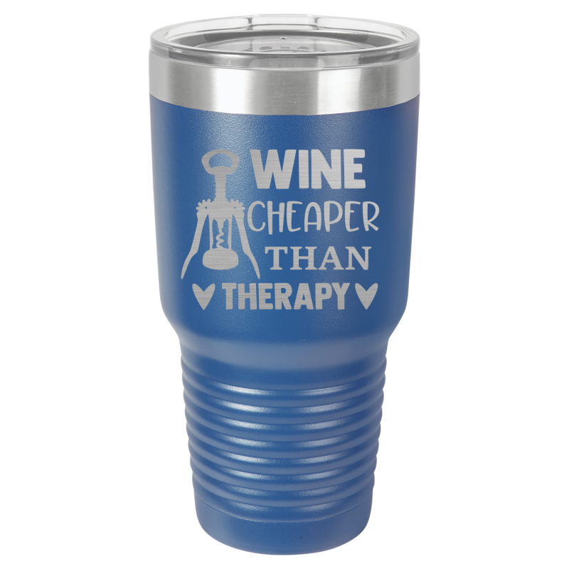 Wine cheaper than therapy.