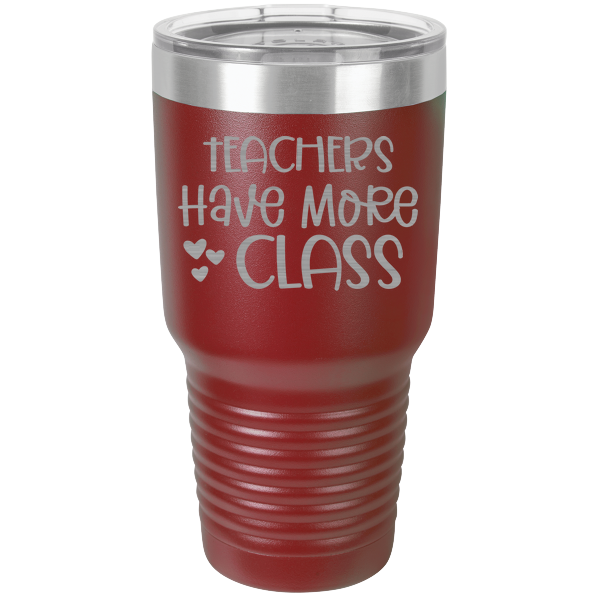 Teachers have more class.