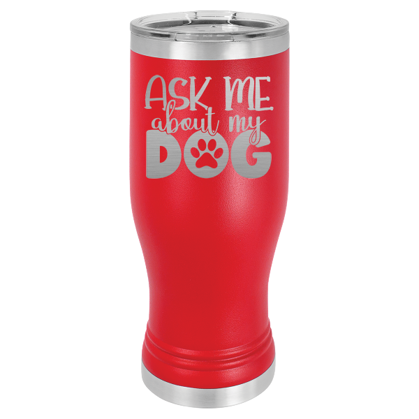 Ask me about my dog.