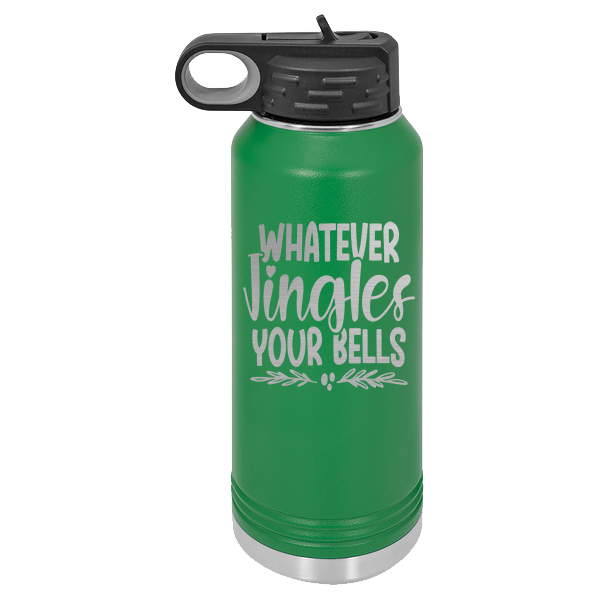 Whatever jingles your bells.