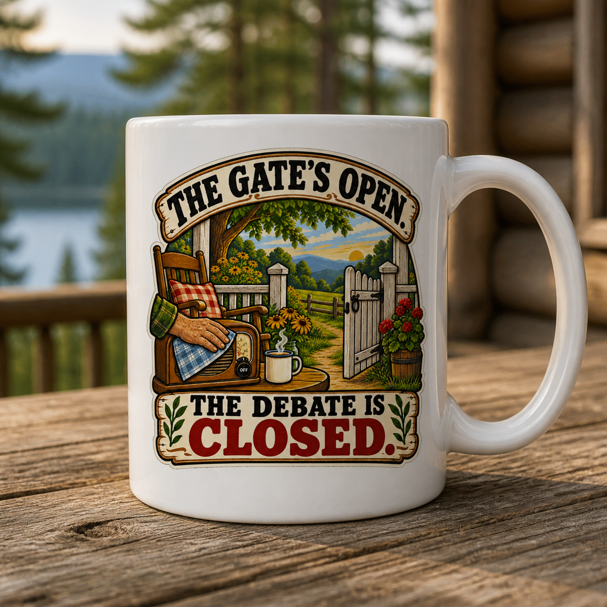 The Gate's Open The Debate Is Closed 15oz White Coffee Mug
