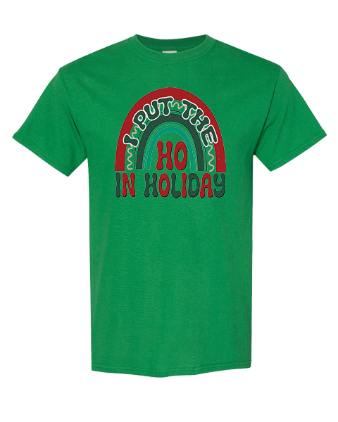 I put the HO in holiday.