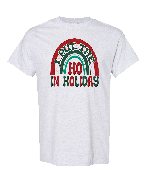 I put the HO in holiday.