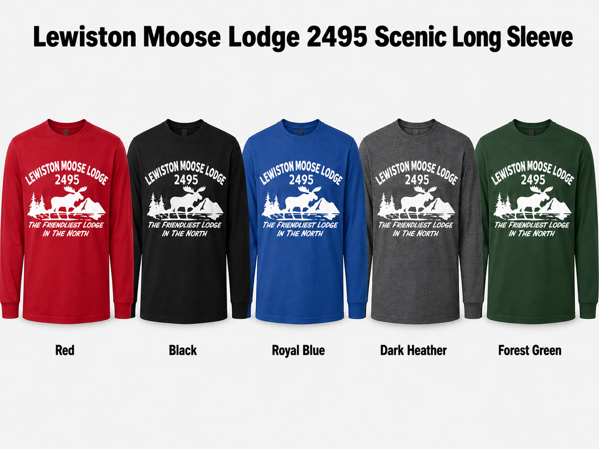 Lewiston Moose Lodge 2495 Friendliest Lodge in the North Long-Sleeve T-Shirt