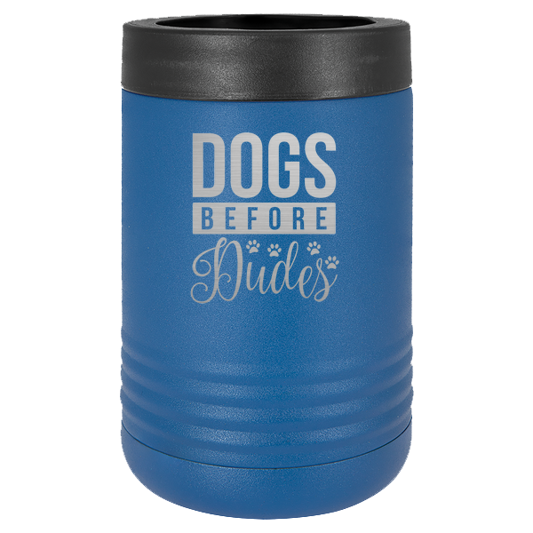 Dogs before dudes.