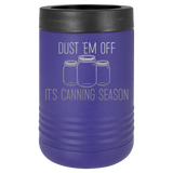 Dust 'Em Off, It's Canning Season
