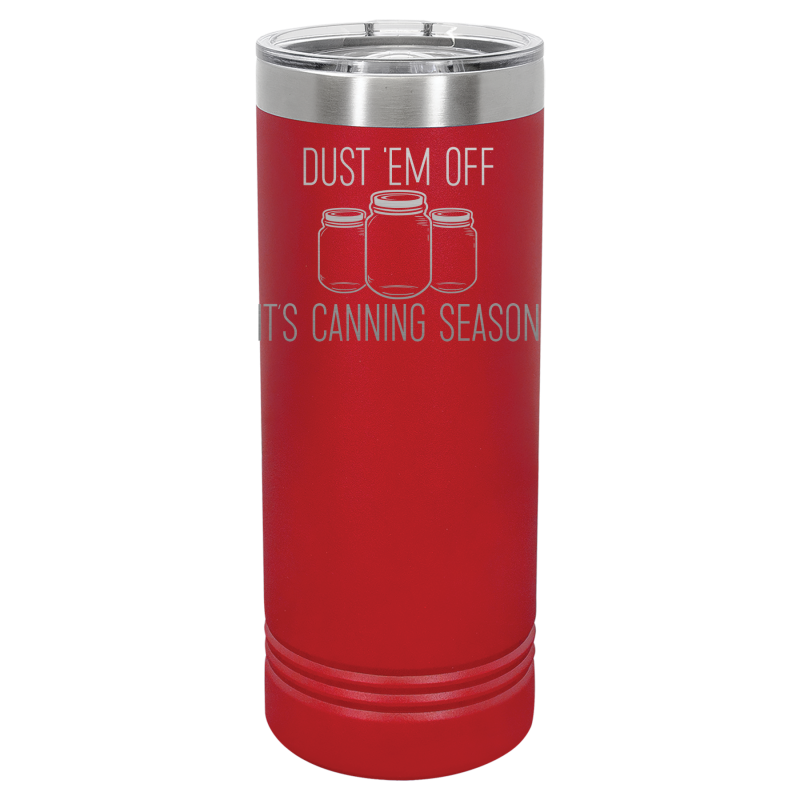 Dust 'Em Off, It's Canning Season