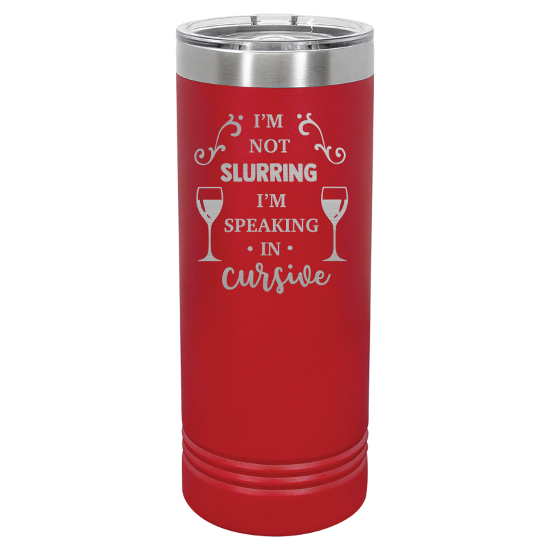 I'm not slurring, I'm speaking in cursive.