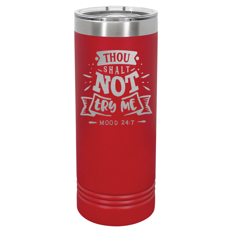 Thou shalt not try me.