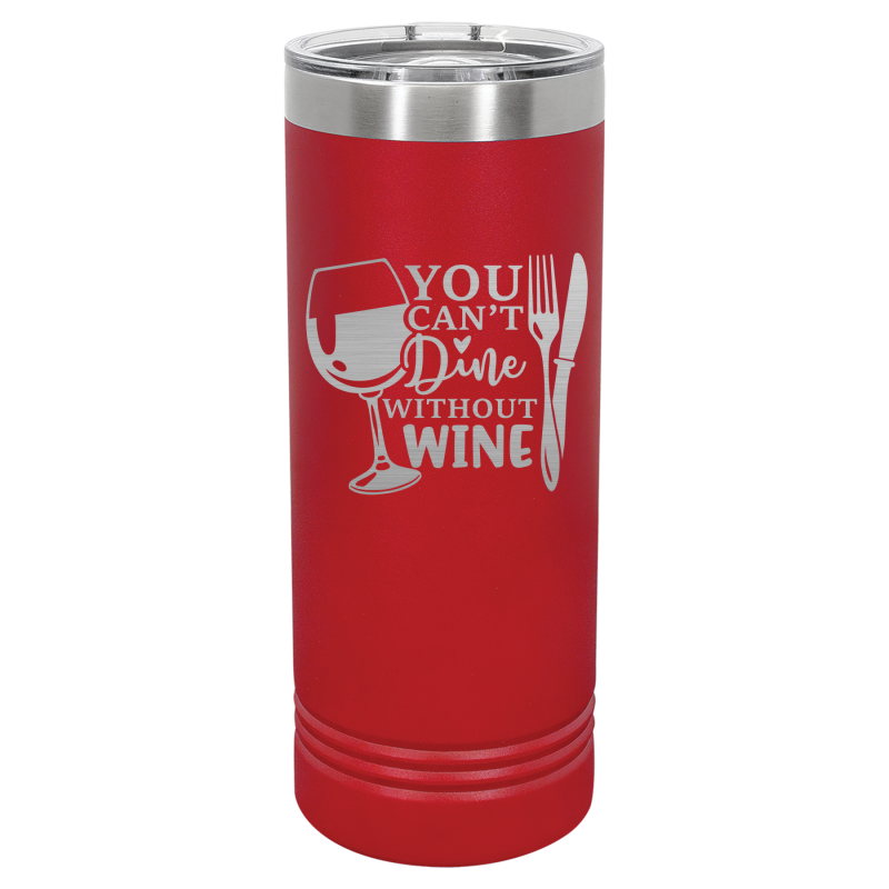 You can't dine without wine.
