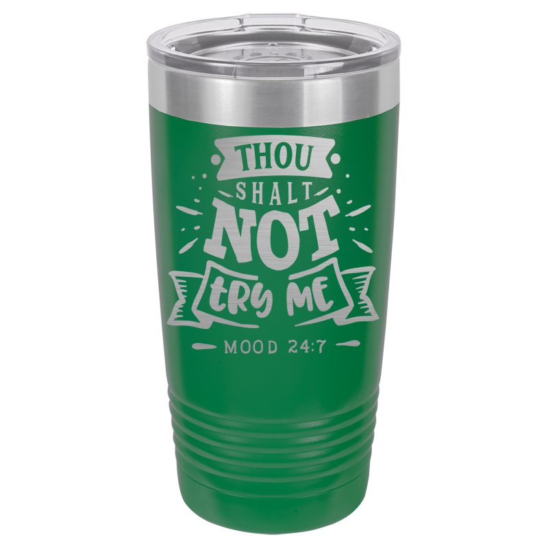 Thou shalt not try me.
