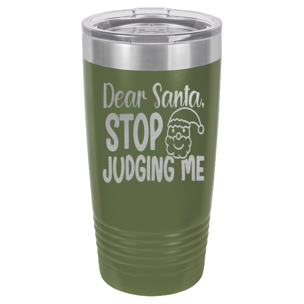 Dear Santa stop judging me 2.