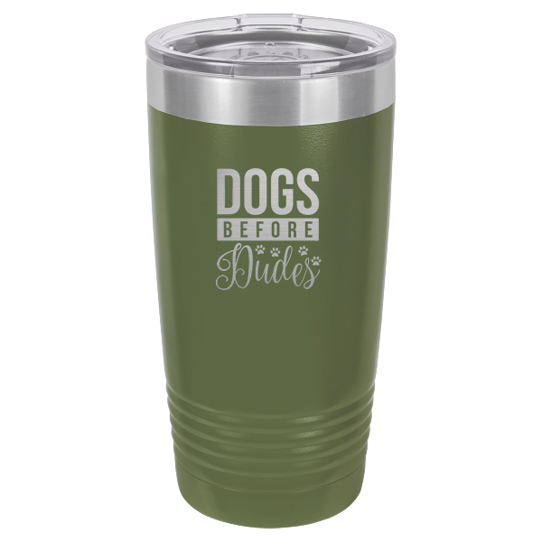 Dogs before dudes.