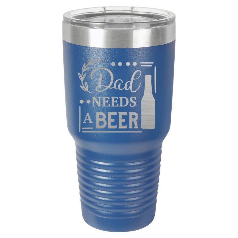 Dad needs a beer.