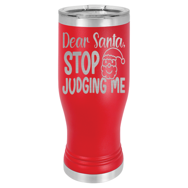 Dear Santa stop judging me 2.