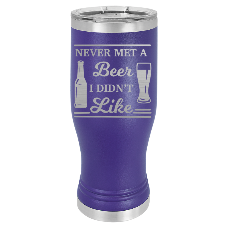 Never met a beer, I didn't like.