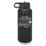 Because teachers can't live on apples alone.