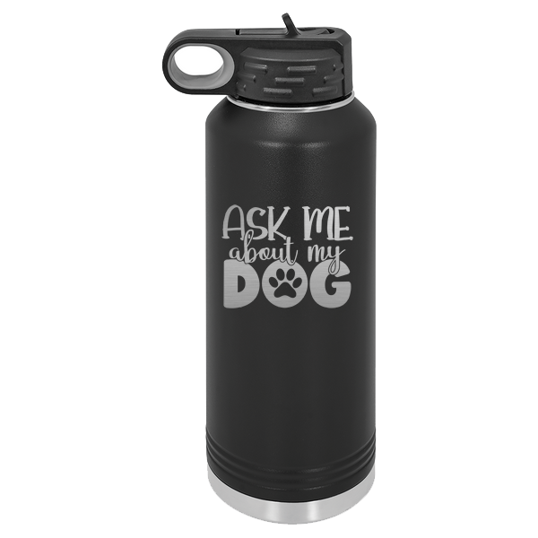 Ask me about my dog.