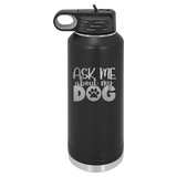 Ask me about my dog.