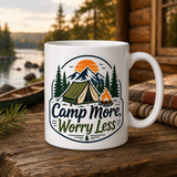 Camp More Worry Less 15oz White Coffee Mug