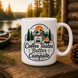 Coffee Tastes Better at the Campsite 15oz White Coffee Mug