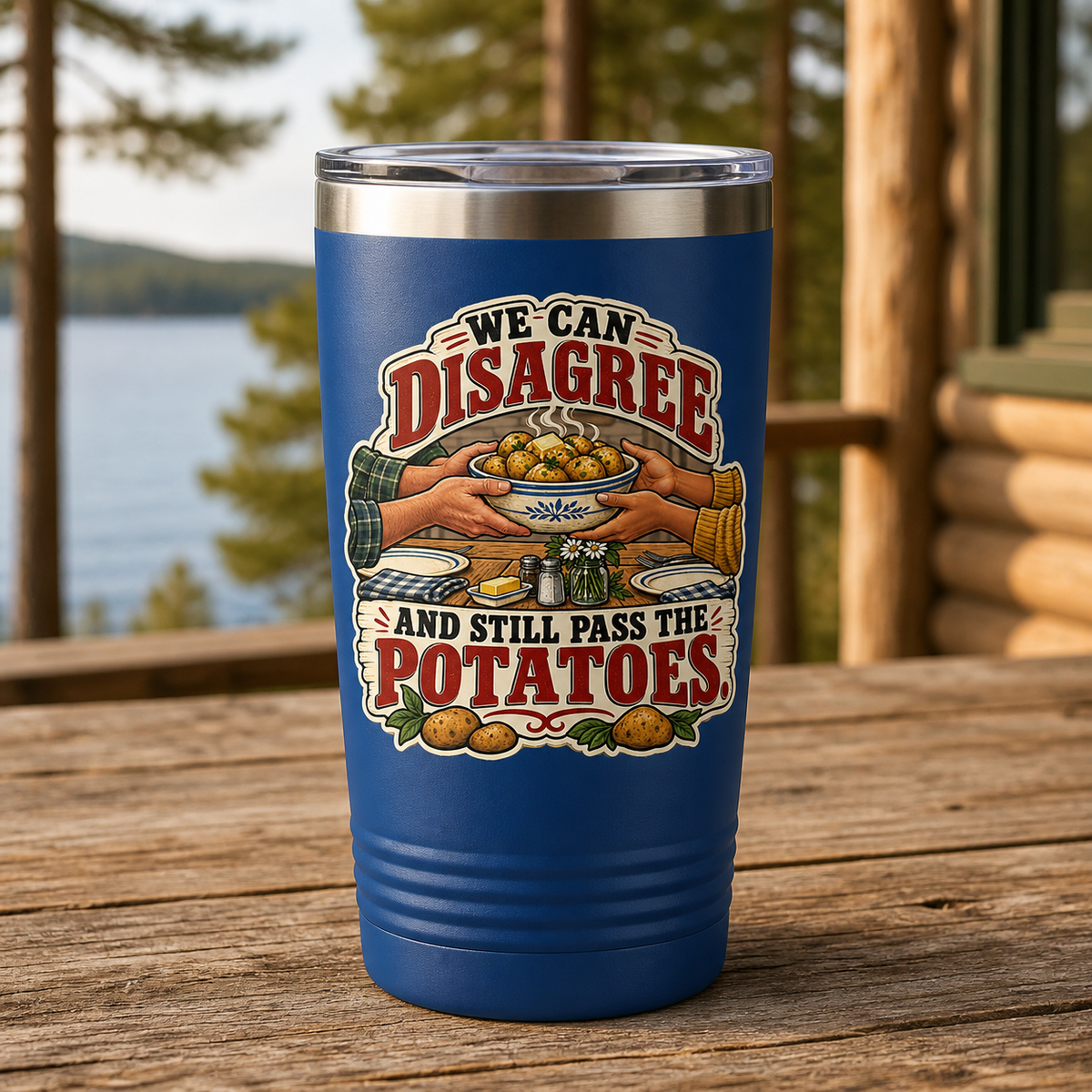Disagree and Still Pass the Potatoes 20oz Polar Camel Tumbler in Royal Blue