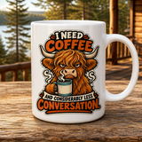 Coffee and Less Conversation 15oz White Coffee Mug