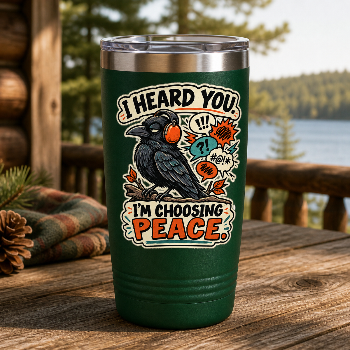 I Heard You I'm Choosing Peace 20oz Polar Camel Tumbler in Dark Green