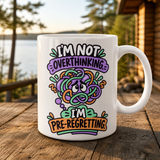 I'm Pre-Regretting 15oz White Coffee Mug